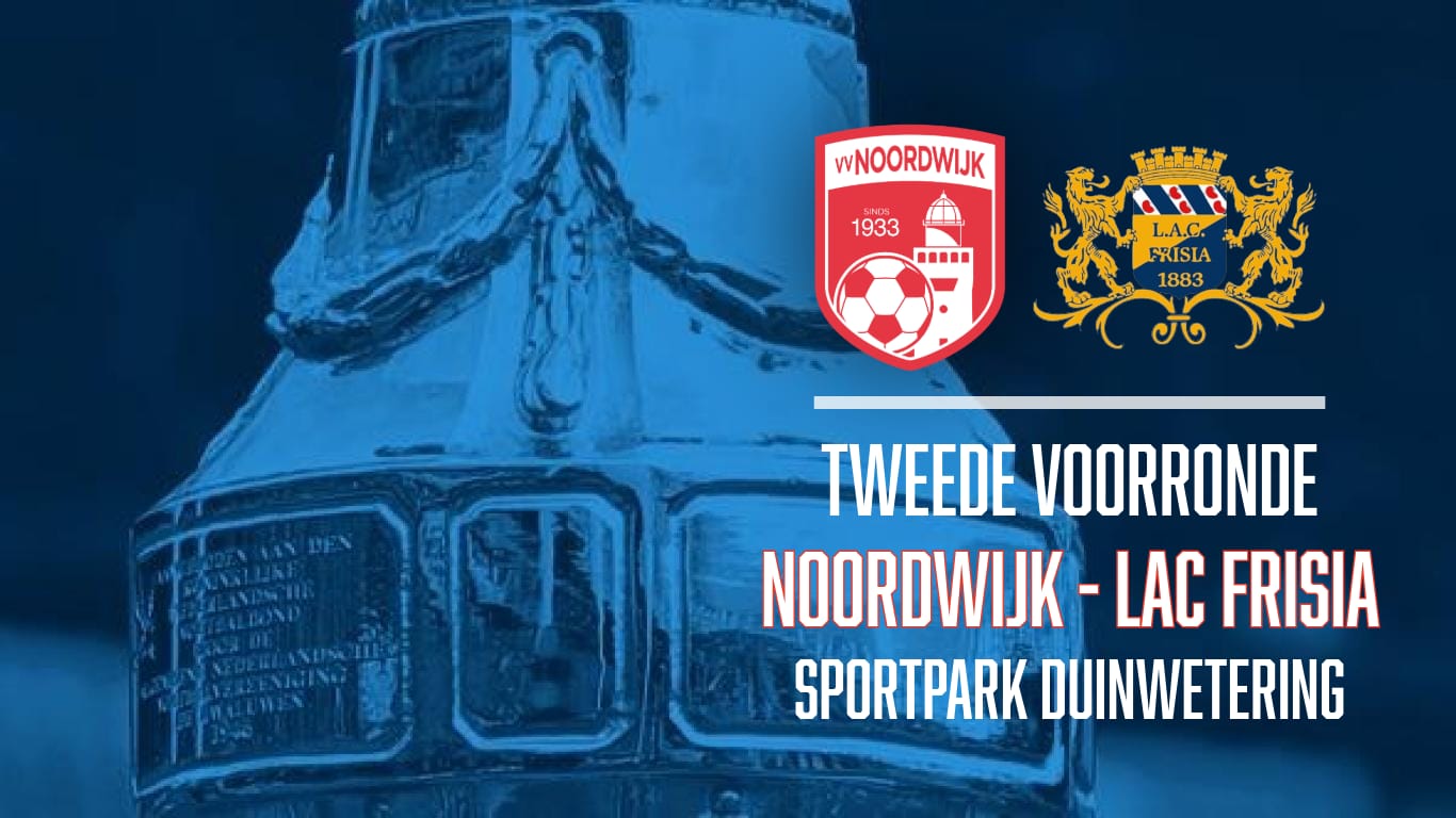 Vv Noordwijk door naar tweede voorronde Eurojackpot KNVB beker - speeldatum dinsdag 22 september om 20.00 uur