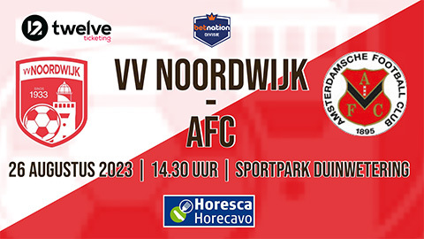 vv Noordwijk – AFC​​ | zaterdag 26 augustus 2023